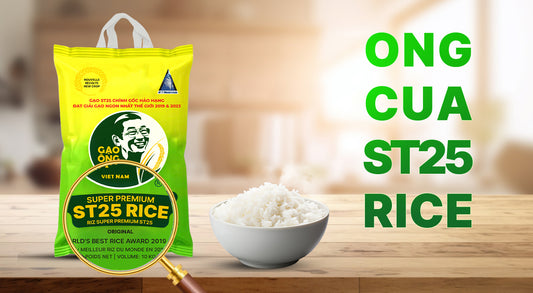 ST25 RICE ONG CUA - THE WORLD'S BEST RICE IN 2019 AND 2023